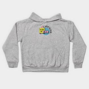 Capitalism Made Me Do It Kids Hoodie